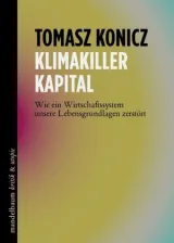  978-3-85476-692-6;Konicz-Klimakiller Kapital.jpg - Bild