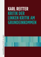 978-3-85476-901-9;Reitter-Kritik der Linken am Grundeinkommen.jpg - Bild