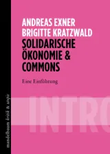 978-3-85476-908-8;Exner+Kratzwald-Solidarische Ökonomie & Commons.jpg - Bild