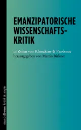 978-3-85476-914-9;Birkner-EmanzipatorischeWissenschaftskritik.jpg - Bild