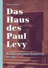 978-3-86218-146-9;Batz-DasHausDesPaulLevy.jpg - Bild