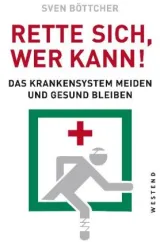  978-3-86489-220-2;Böttcher-Rette sich, wer kann.jpg - Bild