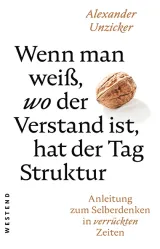  978-3-86489-244-8;Unzicker-Wenn man weiß, wo der Verstand ist.jpg - Bild