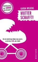  978-3-86489-246-2;Wilkens-Mutter schafft.jpg - Bild