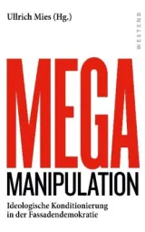  978-3-86489-285-1;Mies-Mega-Manipulation.jpg - Bild