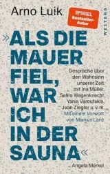  978-3-86489-361-2;Luik-AlsDieMauerFiel.jpg - Bild