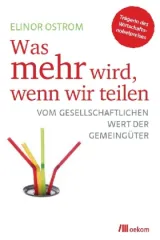  978-3-86581-251-3;Ostrom-Was mehr wird, wenn wir teilen.jpg - Bild