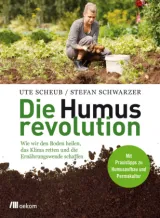 978-3-86581-838-6;Scheub-Schwarzer-Die-Humusrevolution.jpg - Bild