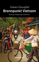 978-3-86754-505-1;Giesenfeld-Brennpunkt Vietnam.jpg - Bild