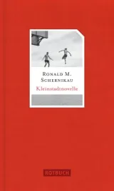 978-3-86789-179-0;schernikau-kleinstadtnovelle.jpg - Bild