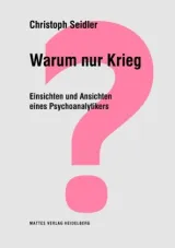 978-3-86809-169-4;Seidler-Warum nur Krieg.jpg - Bild