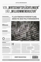 978-3-86962-437-2;Brennauer-Von Wirtschaftsflüchtlingen und Willkommenskultur.jpg - Bild