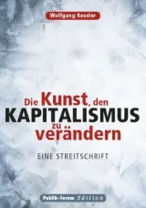 978-3-88095-330-7;Kessler-DieKunstDenKapitalismusZuVerändern.jpg - Bild