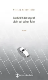 978-3-88221-074-3;Schönthaler-Das Schiff das singend zieht.jpg - Bild