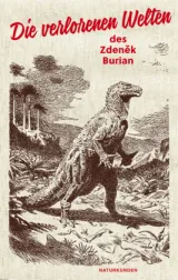 978-3-88221-081-1;Burian-Die verlorenen Welten.jpg - Bild