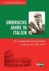  978-3-89438-715-0;Feldbauer-Umbruchsjahre in Italien.jpg - Bild