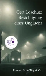 978-3-89561-157-5;Loschütz-BesichtigungEinesUnglücks.jpg - Bild