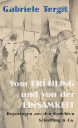  978-3-89561-494-1;Tergit-VomFrühlingUndVonDerEinsamkeit.jpg - Bild