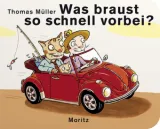  978-3-89565-267-7;Müller-WasBraustSoSchnellVorbei.jpg - Bild