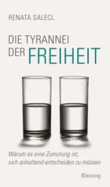  978-3-89667-521-7;Salecl-Die Tyrannei der Freiheit.jpg - Bild