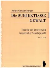 978-3-89691-116-2;Gerstenberger-Die subjektlose Gewalt.jpg - Bild