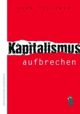 978-3-89691-863-5;Holloway-KapitalismusAufbrechen+.jpeg - Bild