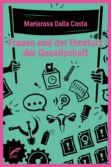 978-3-89771-333-8;Dalla-Costa-FrauenUndDerUmsturz.jpg - Bild