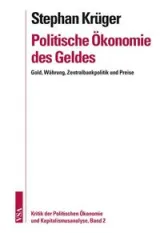 978-3-89965-459-2;Krüger-PolitischeÖkonomieDesGeldes.jpg - Bild