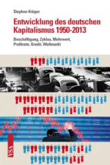  978-3-89965-641-1;krüger-Entiwcklung-Kapitalismus-1950-2013.jpg - Bild