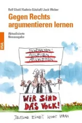 978-3-89965-762-3;Gloel_Gützlaff_Weber-Gegen Rechts argumentieren lernen.jpg - Bild