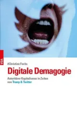 978-3-89965-823-1;Fuchs-Digitale Demagogie.jpg - Bild
