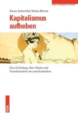  978-3-89965-831-6;Sutterlütti_Meretz-Kapitalismus aufheben.jpg - Bild