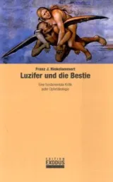 978-3-905577-02-0;Hinkelammert-Luzifer und die Bestie.jpg - Bild