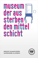 978-3-910320-05-5;Severin-MuseumDerAussterbendenMittelschicht.jpg - Bild