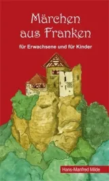  978-3-936897-90-6;Milde-Märchen aus Franken.jpg - Bild
