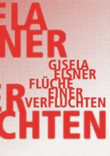  978-3-940426-62-8;Elsner-FlücheEinerVerfluchten.jpg - Bild