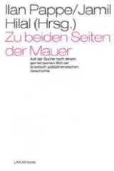 978-3-942281-38-6;Pappé-Zu beiden Seiten der Mauer.jpg - Bild
