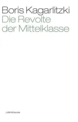  978-3-942281-42-3;kagarlitzki-Revolte der-Mittelklasse.jpg - Bild