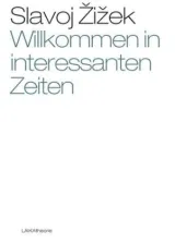 978-3-942281-93-5;Zizek-Willkommen in interessanten Zeiten.jpg - Bild