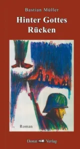 978-3-943425-12-3;Müller-Hinter Gottes Rücken.jpg - Bild