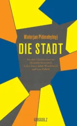 978-3-945370-35-3;Pidmohylnyj-DieStadt.jpg - Bild