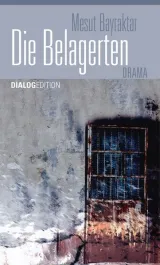 978-3-945634-33-2;Bayraktar-Die Belagerten.jpg - Bild