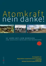 978-3-947021-25-3;ausgestrahlt-AtomkraftNeinDanke.jpg - Bild