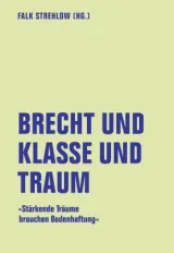 978-3-95732-556-3;Strehlow-BrechtUndKlasseUndTraum.jpg - Bild