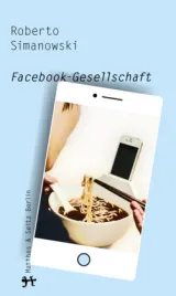 978-3-95757-057-4;Simanowski-Facebook-Gesellschaft.jpg - Bild