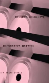  978-3-95757-252-3;Goldsmith-Uncreative-Writing.jpg - Bild