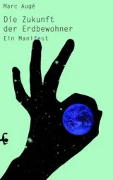  978-3-95757-701-6;Augé-Die Zukunft der Erdbewohner.jpg - Bild