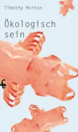  978-3-95757-789-4;Morton-Ökologisch sein.jpg - Bild