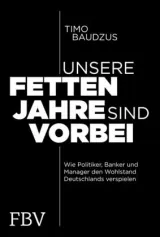 978-3-95972-185-1;Baudzus-Unsere fetten Jahre sind vorbei.jpg - Bild