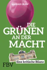 978-3-95972-271-1;Graw-DieGrünenAnDerMacht.jpg - Bild